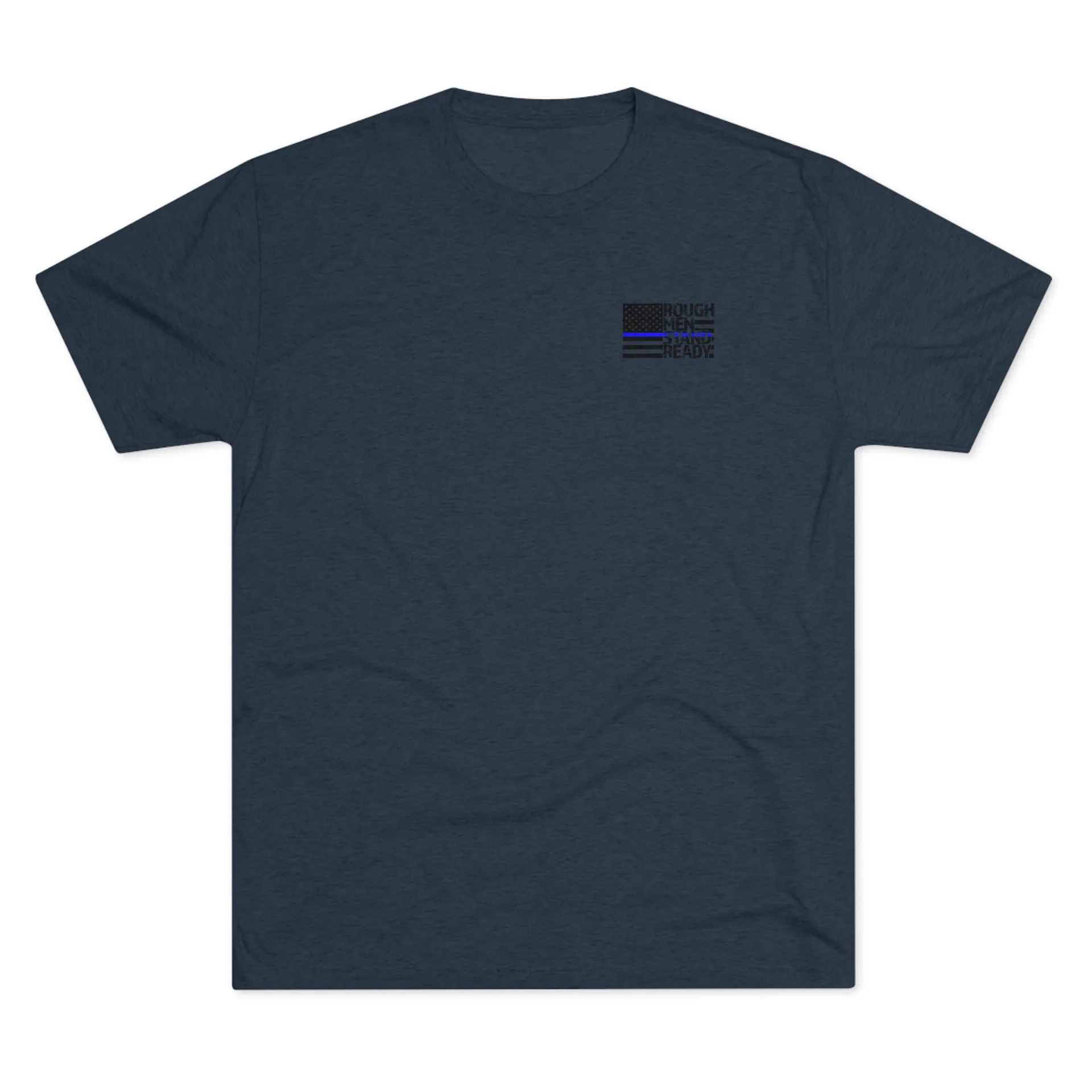Rough Men Stand Ready—Police T-shirt Design, front