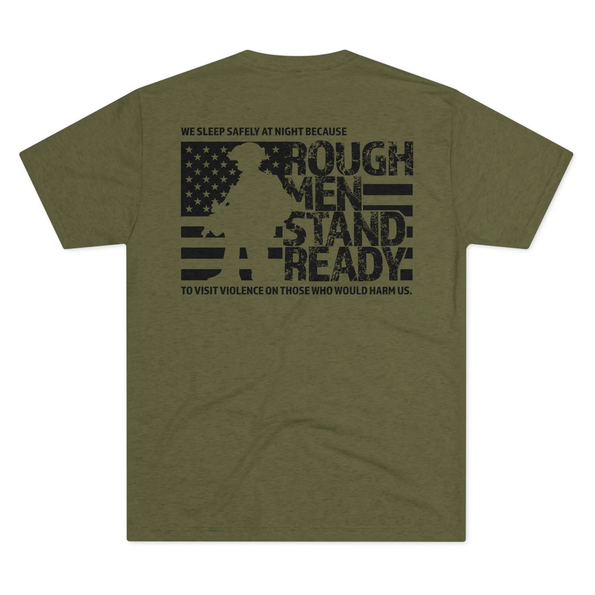 Rough Men Stand Ready T-shirt Design, back