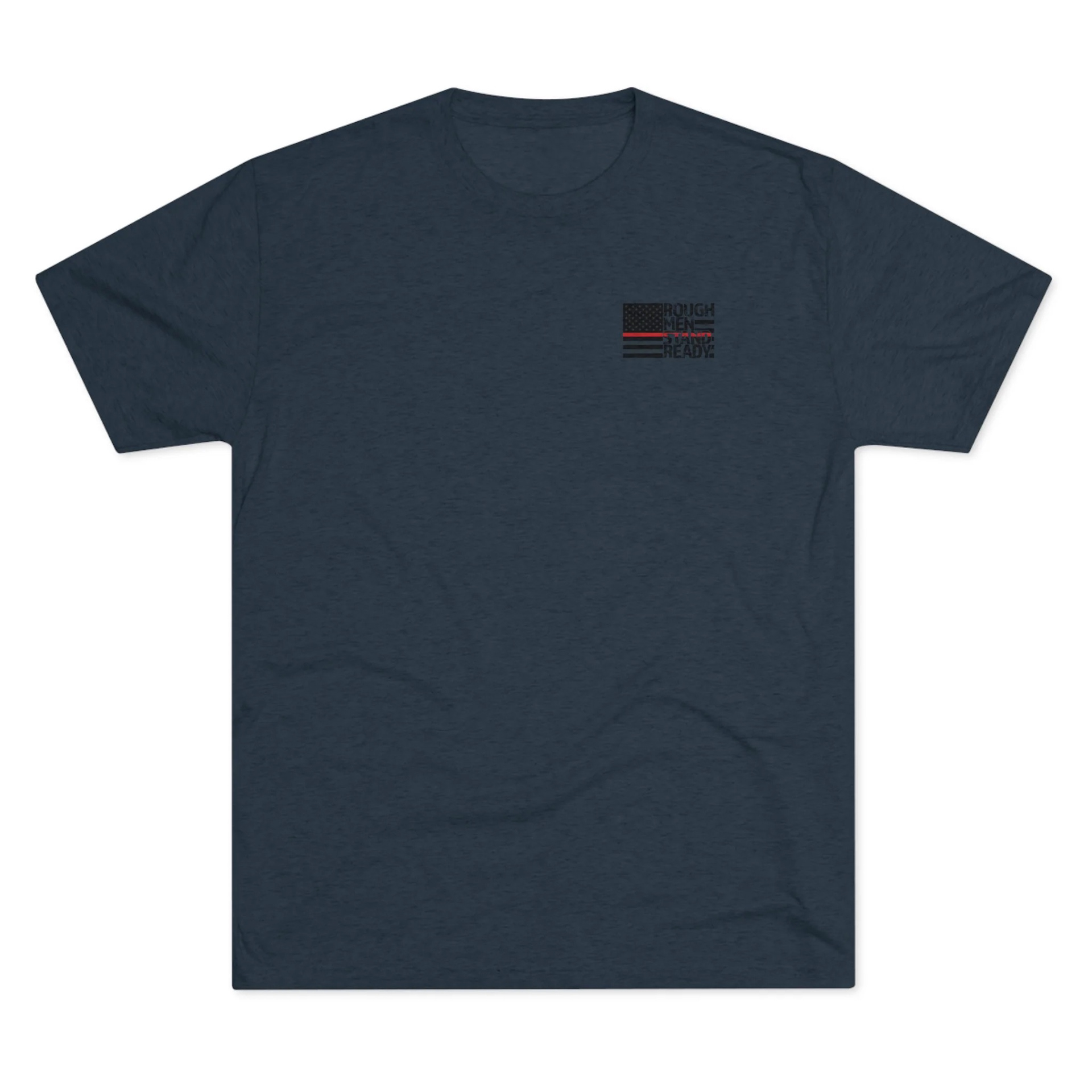 Rough Men Stand Ready—Fireman T-shirt Design, front