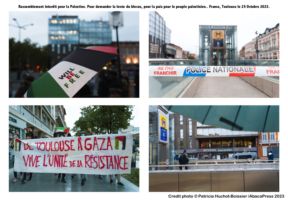 Rassemblement interdit pour la Palestine. Pour demander la levée du blocus, pour la paix pour le peuple palestinien.. France, Toulouse le 25 Octobre 2023