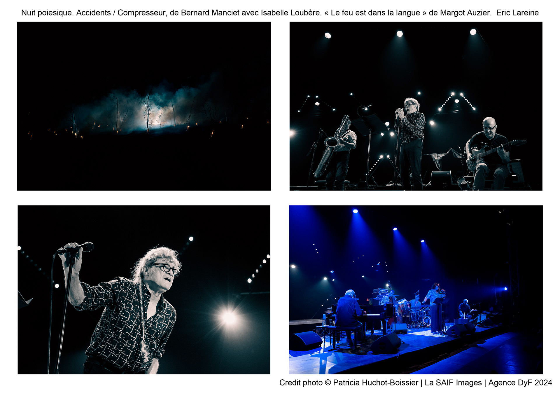 Nuit poiesique. Accidents / Compresseur, de Bernard Manciet avec Isabelle Loubère. « Le feu est dans la langue » de Margot Auzier .  Eric Lareine