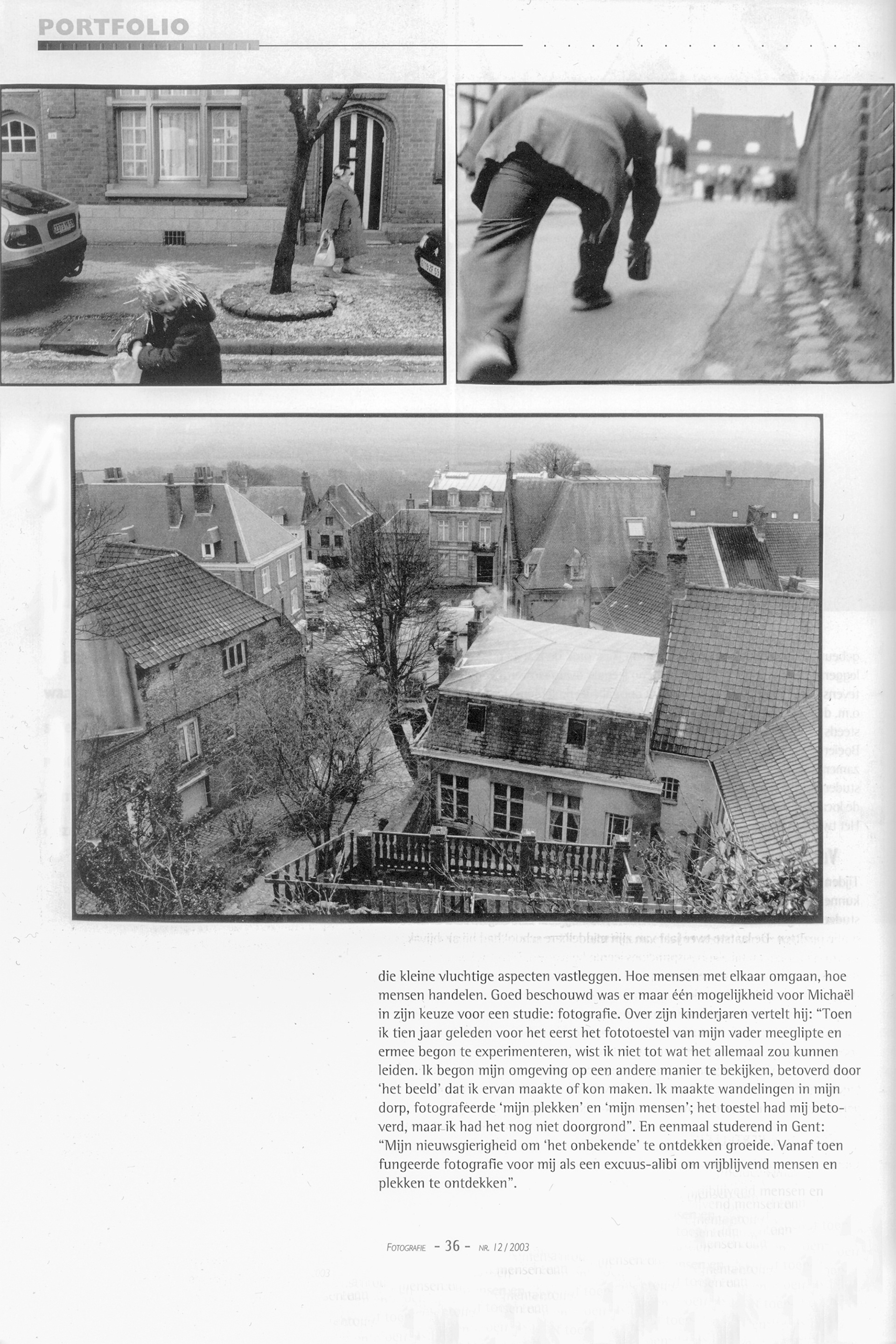 2013 - Fotografie FD - In fotografie kan ik mijn verhalen vertellen