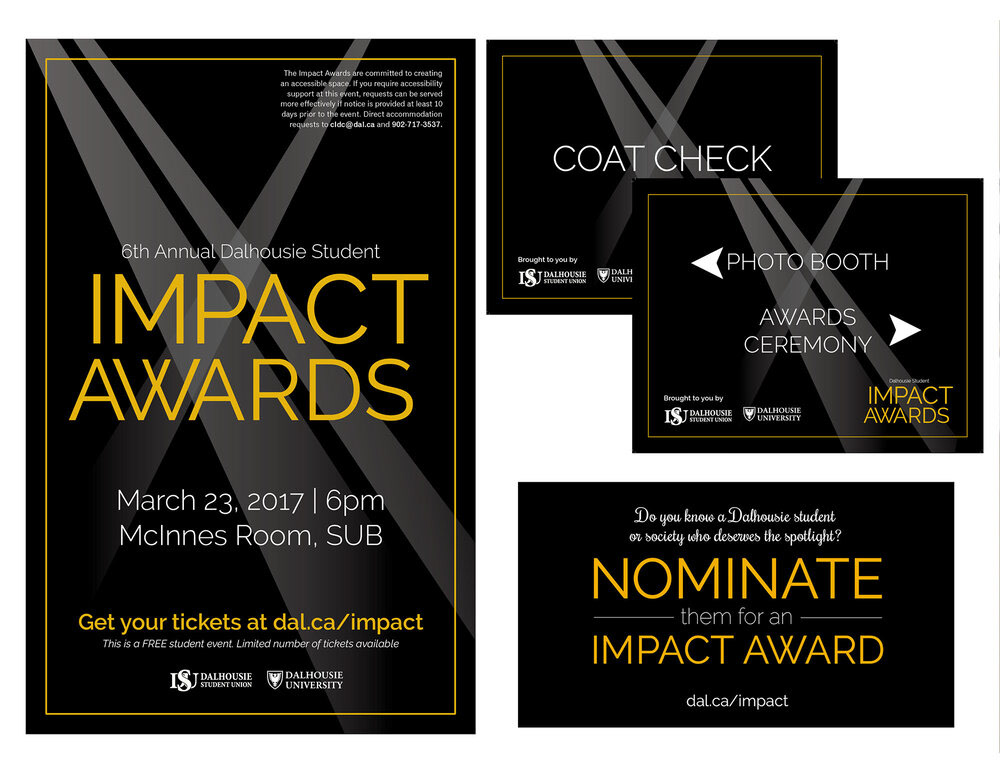 The event was a cross between "Oscars meets Dal", so our promotional materials was very Dal branded, with a spotlight to add a little swank. This theme was carried across all promotional materials and materials at the event.