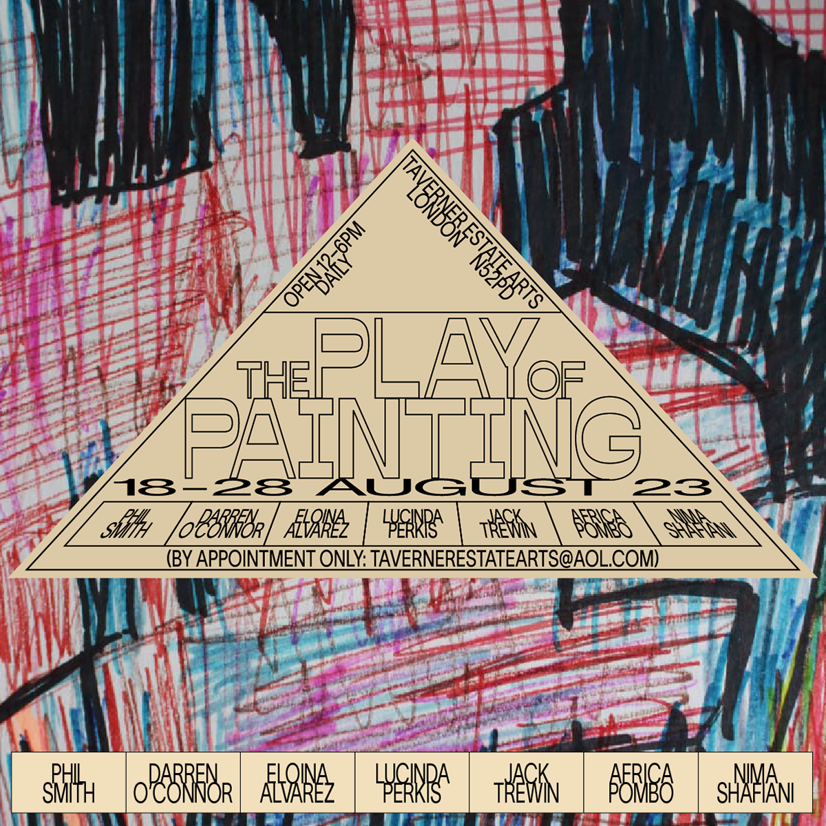 The Play of Painting - Darren O'Connor - Eloina Alvarez - Phil Smith - Africa Pombo - Jack Trewin - Nima Shafiani - Lucinda Purkis - Taverner Estate Arts 18/08/2023 till 28/08/2023 