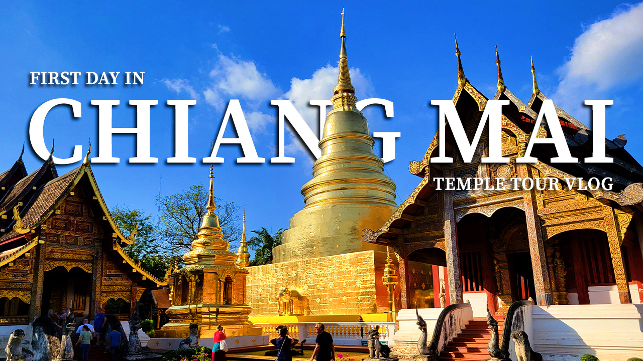 Thailand Vlog - Chiang Mai Thumbnail