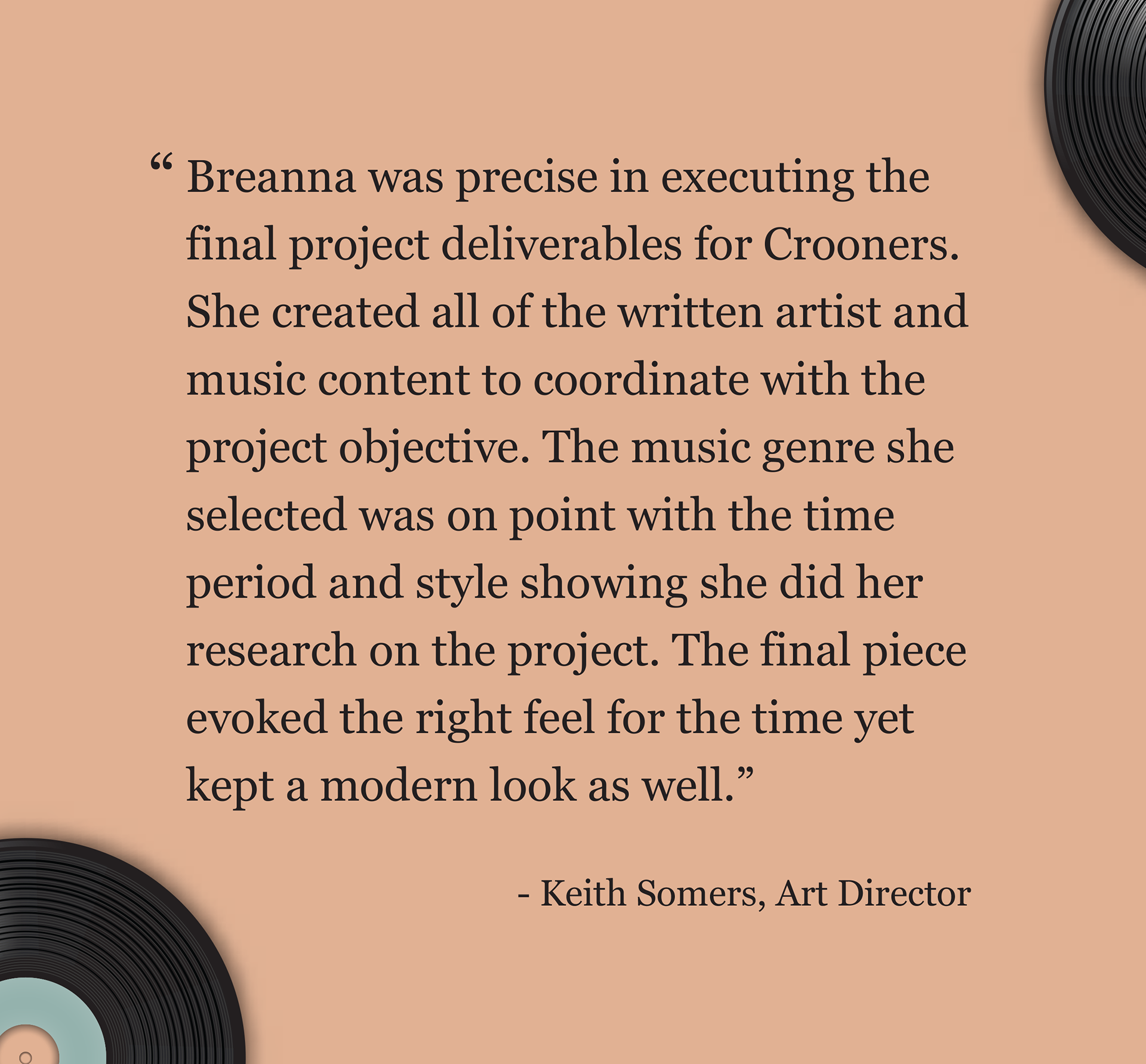 Testimonial by Keith Somer's, the project art director.