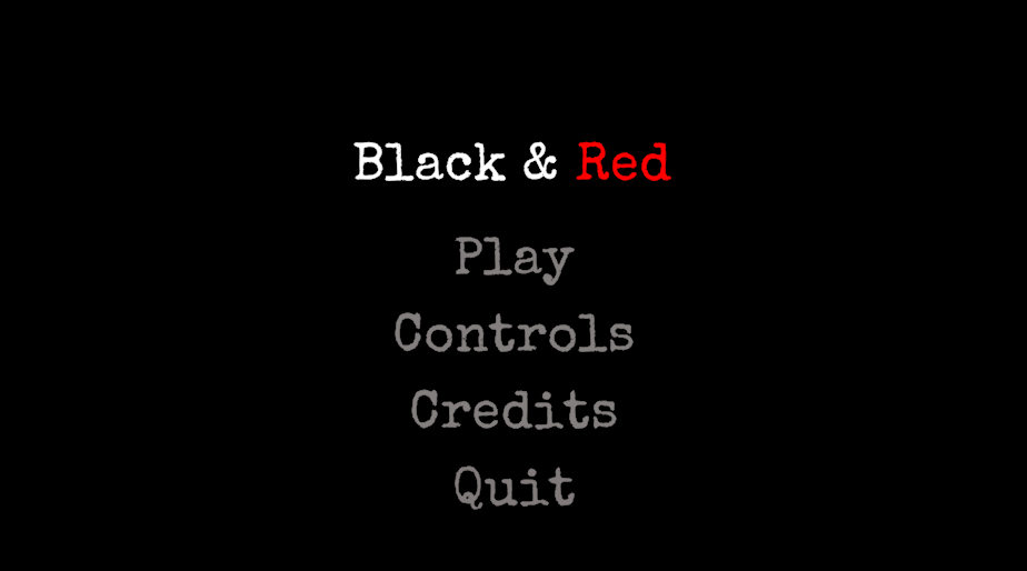 Screenshot of the game's title screen, with the title "Black & Red", along with Play, Controls, Credits, and Quit buttons.