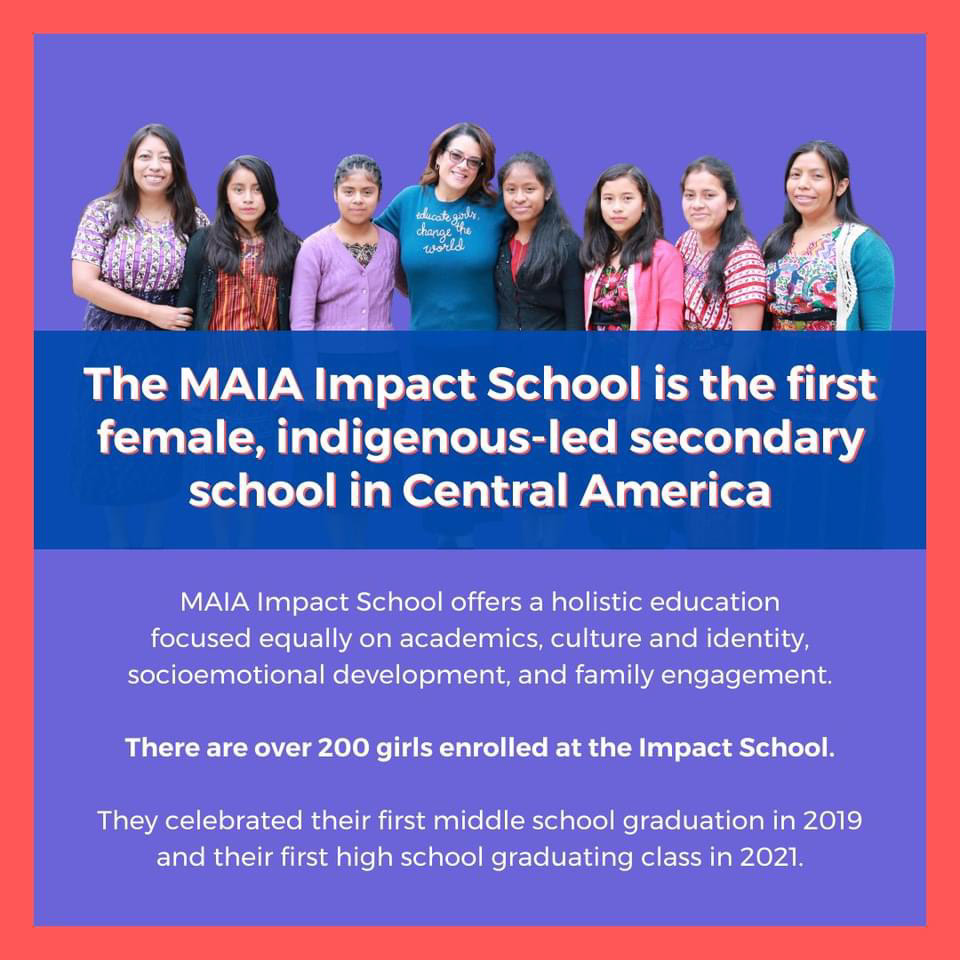 The MAIA Impact School is the first female, indigenous-led secondary school in Central America