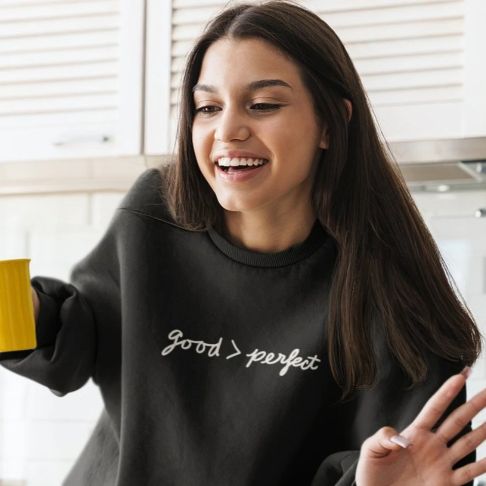 Sweatshirt Mockup — Good > Perfect