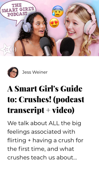 Blog: A Smart Girl’s Guide to: Crushes! (podcast transcript + video)
