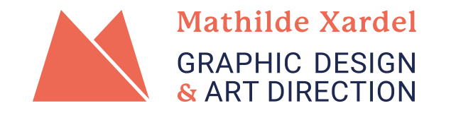 Mathilde Xardel - Graphic Design & Art Direction