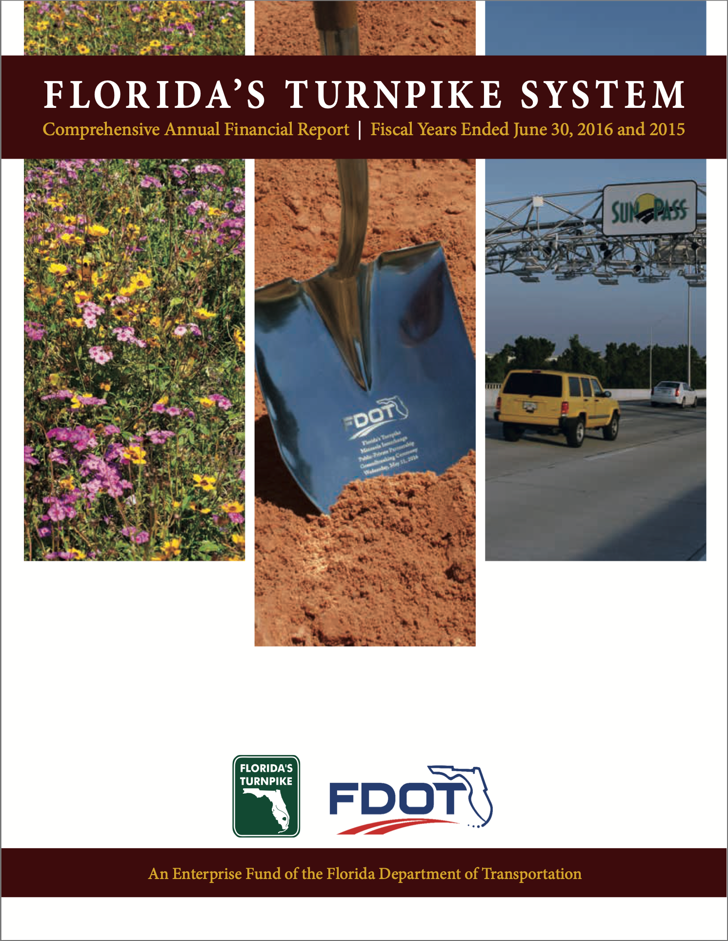 View Full Report: http://floridasturnpike.com/wp-content/uploads/2020/07/CAFR_2016.pdf