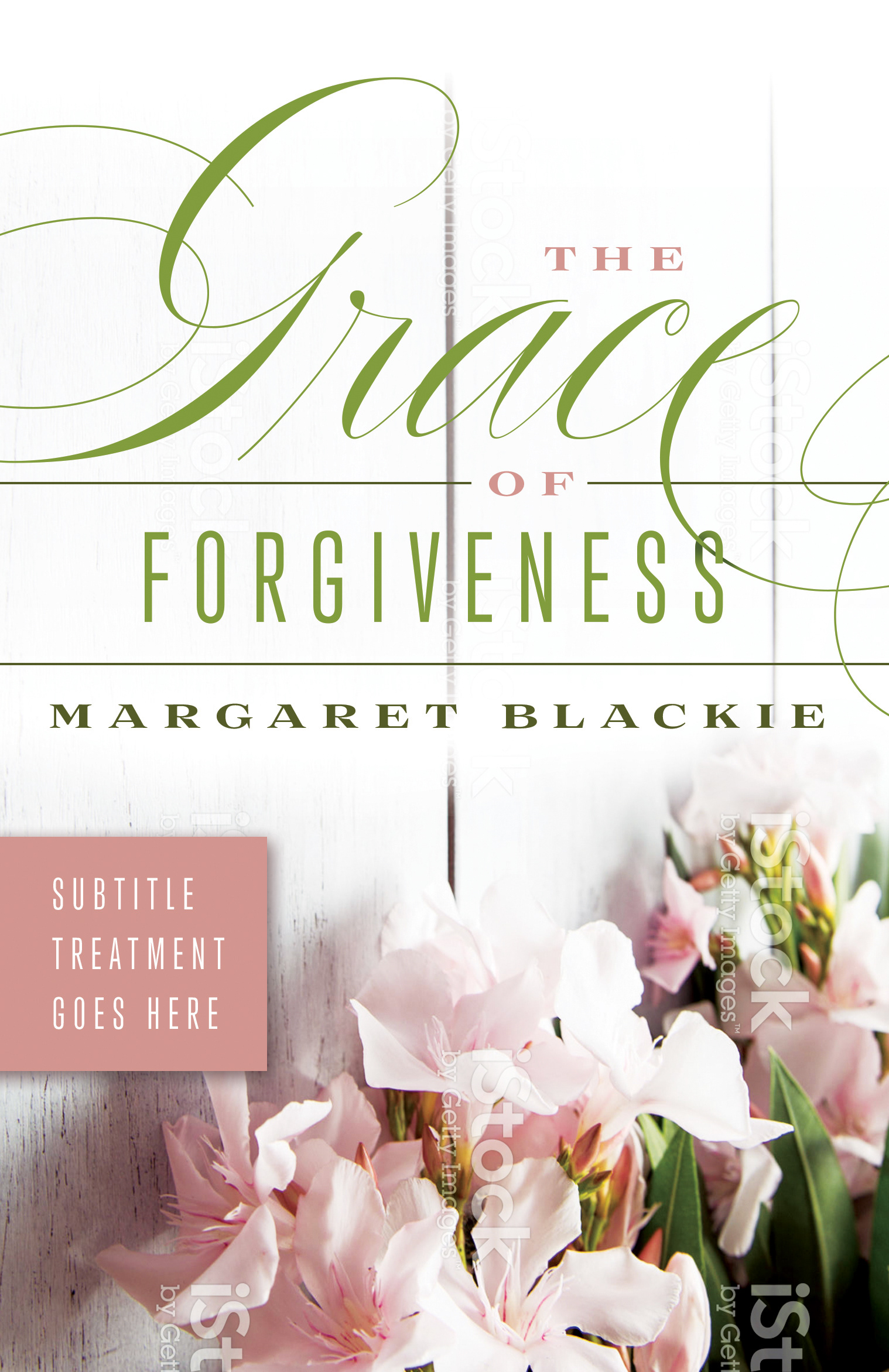 Alternate cover #2 for The Grace of Forgiveness