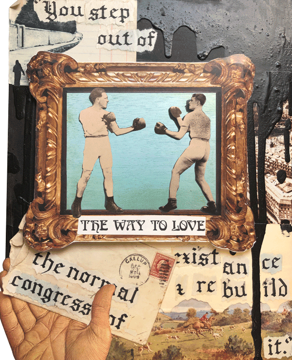 “Art School, Love & Prizefighting” Collage, Acrylic and Calligraphy *GIF created using Adobe Photoshop, physical piece 14 x 11 in