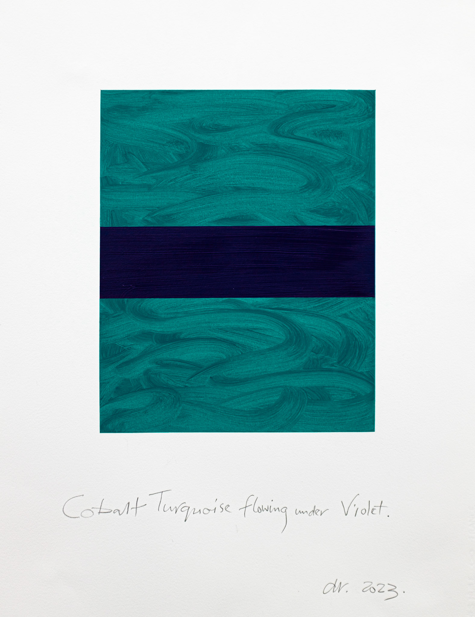 "Cobalt Turquoise flowing under Violet".  2023. 30" x 22". Oil on Arches oil paper.