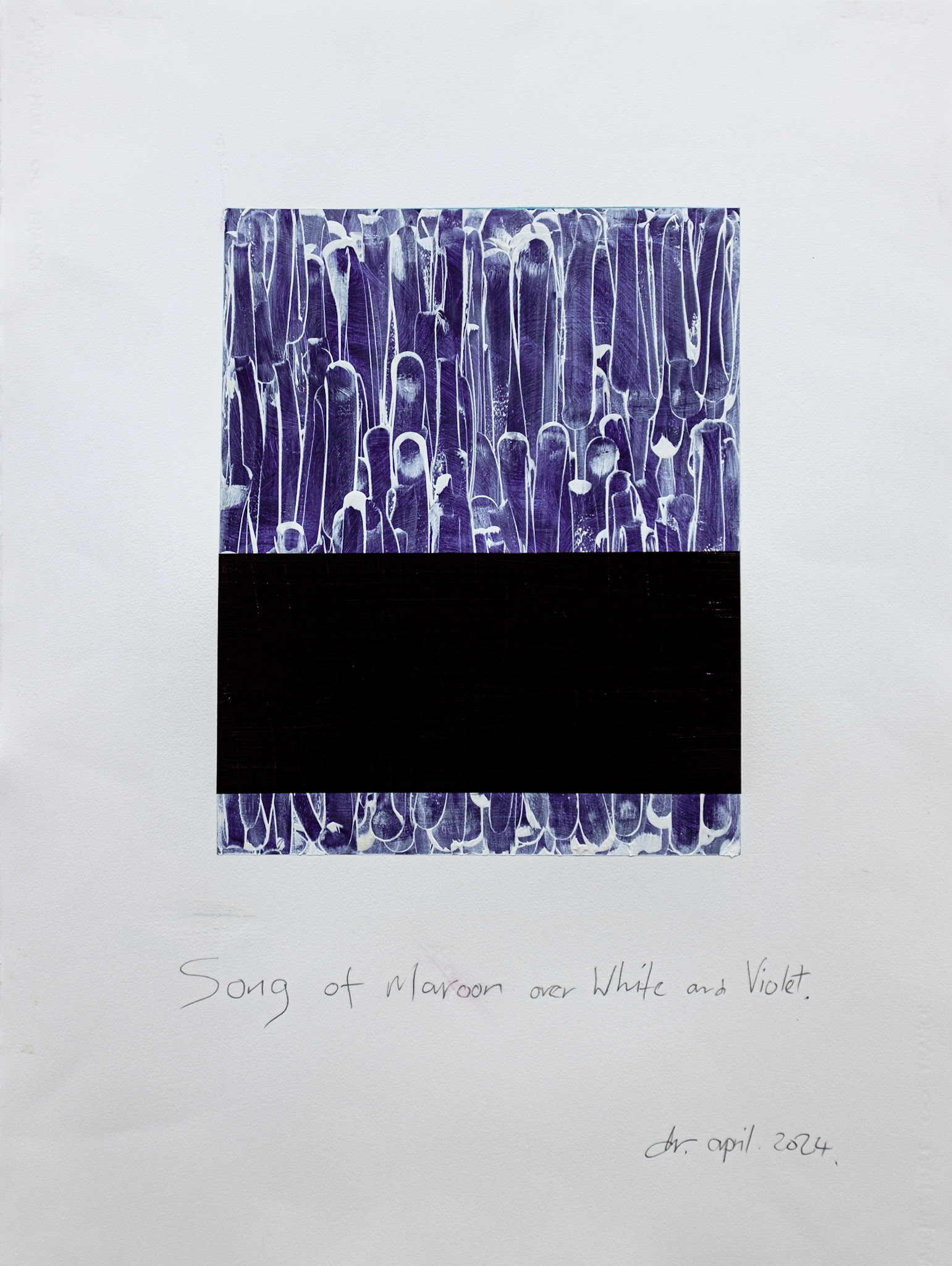 "Song of Maroon over White and Violet." 2024. Oil on Arches oil paper. 30"x22".