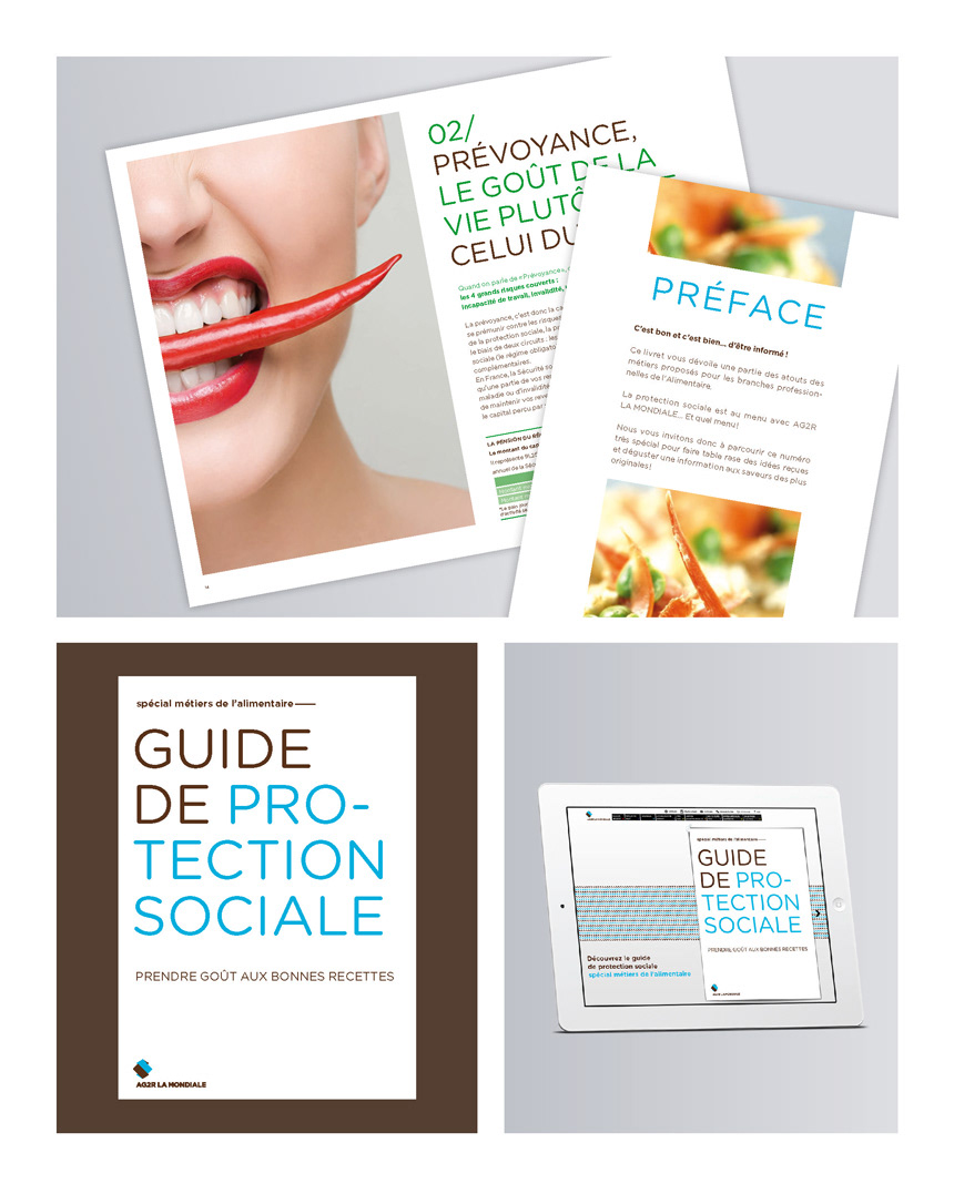 AG2R la mondiale / Artistic direction of an information guide on social protection for employees in the food sector. Was in charge of the magazine editorial design and layout. Designed also the interactive PDF, poster and Flash banner.