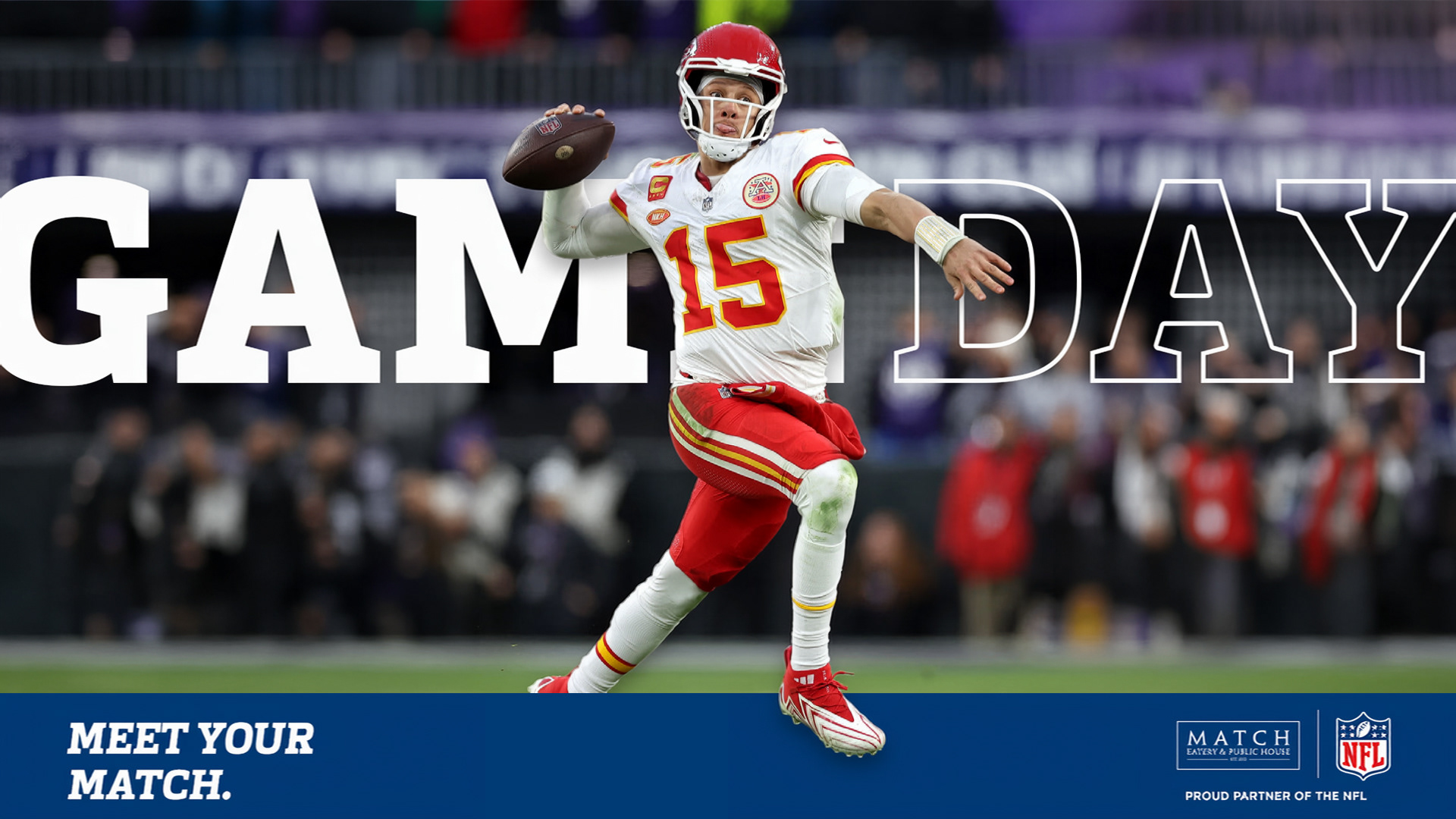 Kansas City Chiefs quarterback #15 throwing on the run, "Game Day" text overlay with Match x NFL partner logo