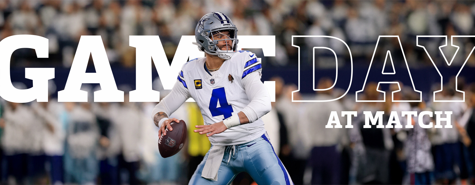 Dallas Cowboys quarterback in throwing stance with football, "Game Day at Match" text overlay
