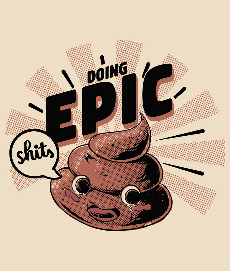 Doing Epic Shits