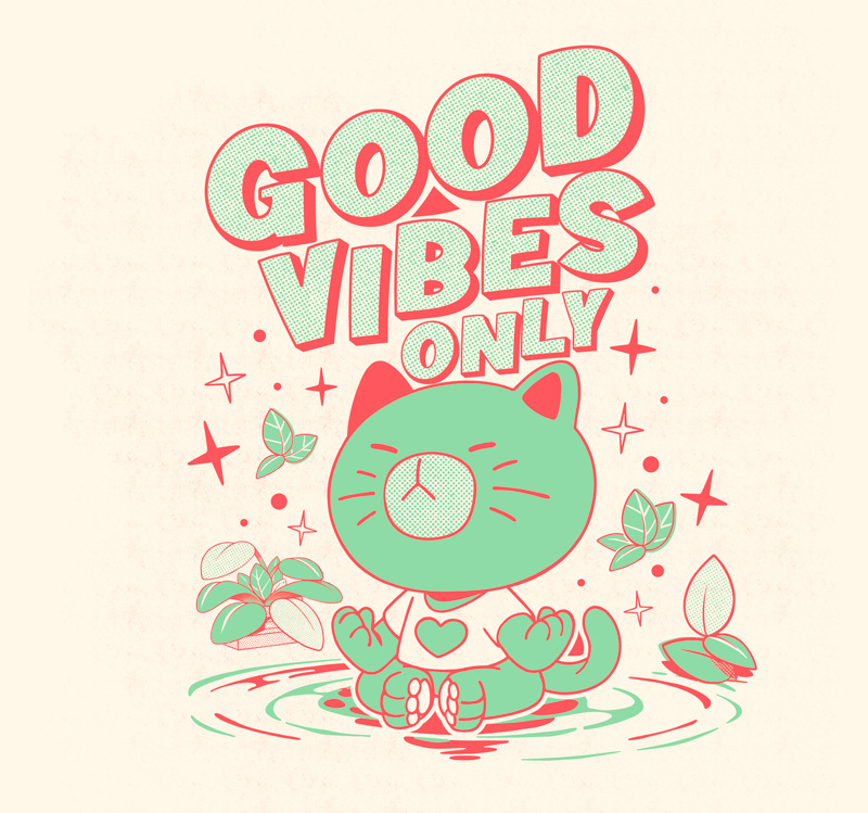 Good Vibes Only