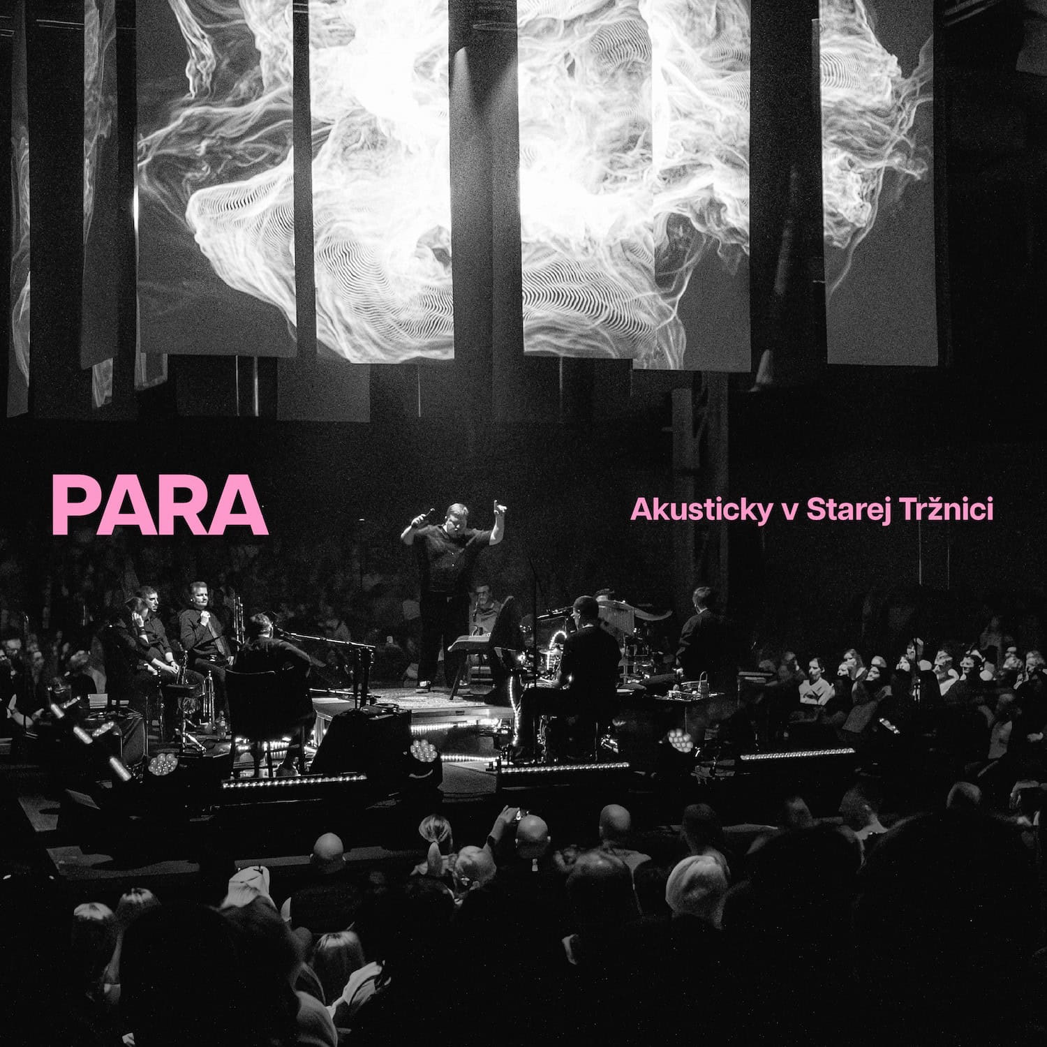  Obal hudobného albumu kapely Para - Akusticky v Starej tržnici. / Official album cover for the band Para - their live performance: Acoustic at the Old Market Hall. Bratislava 