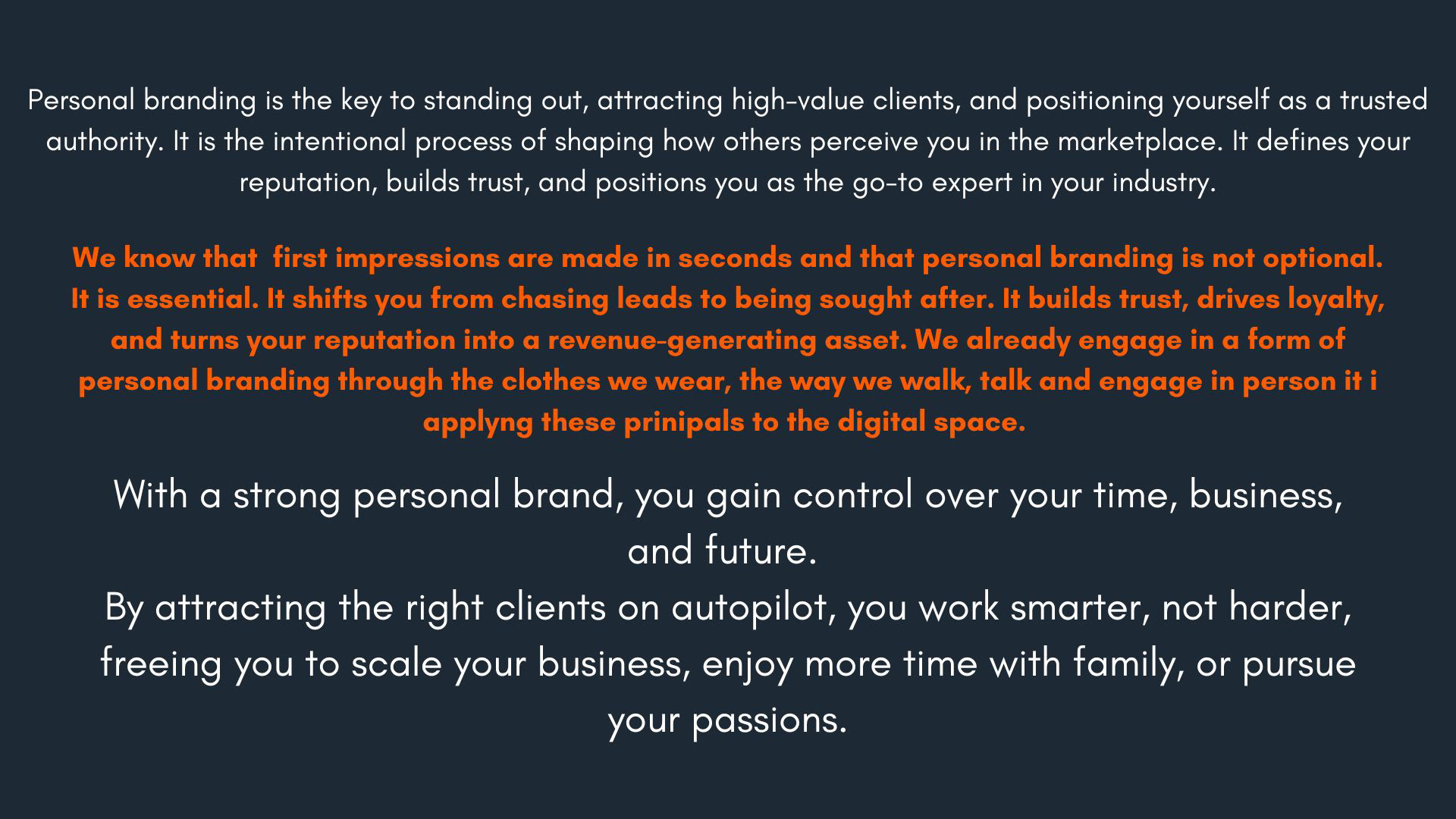 Image Reads: Personal branding is the key to standing out, attracting high-value clients, and positioning yourself as a trusted authority. It is not just about visibility. It is about influence, credibility, and financial growth. A powerful personal brand allows you to command premium pricing, build trust effortlessly, and create a magnetic pull that brings ideal clients, partnerships, and opportunities straight to you. In a world where first impressions are made in seconds, personal branding is not optional. It is essential. It shifts you from chasing leads to being sought after. It builds trust, drives loyalty, and turns your reputation into a revenue-generating asset. With a strong personal brand, you gain control over your time, business, and future. By attracting the right clients on autopilot, you work smarter, not harder, freeing you to scale your business, enjoy more time with family, or pursue your passions. In short, personal branding is not just about growing your business. It is about elevating your life.
