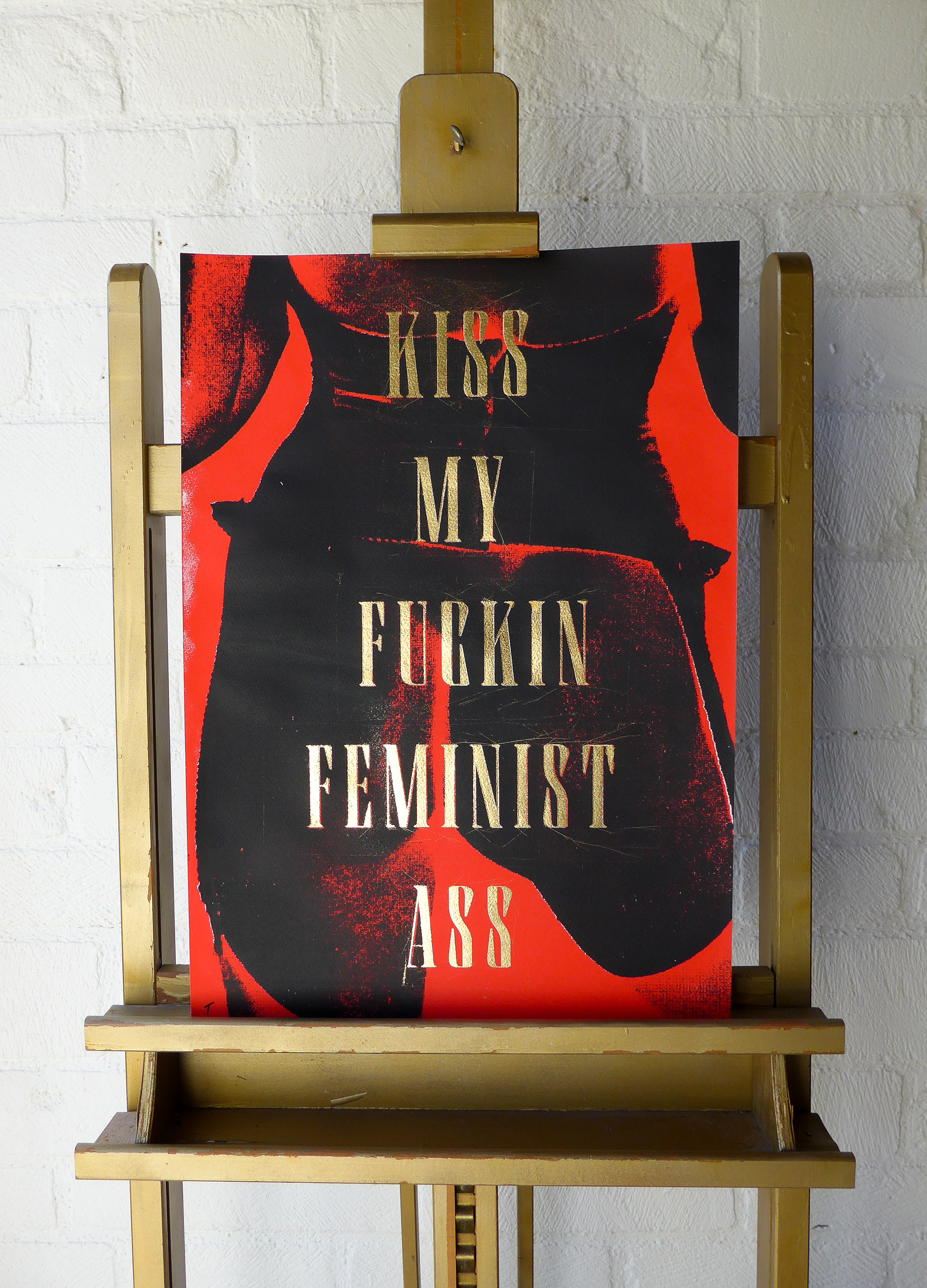 Kiss My Fuckin Feminist Ass