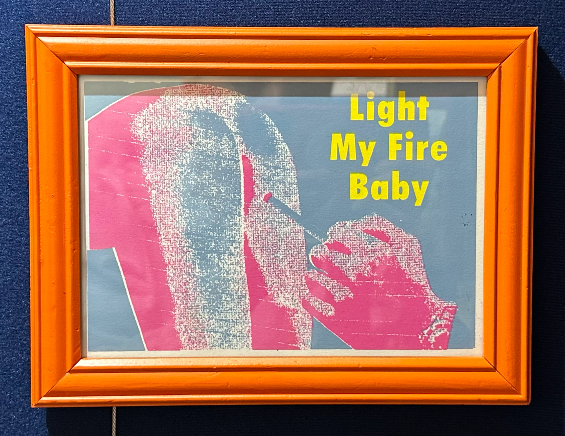Framed Light My Fire Baby