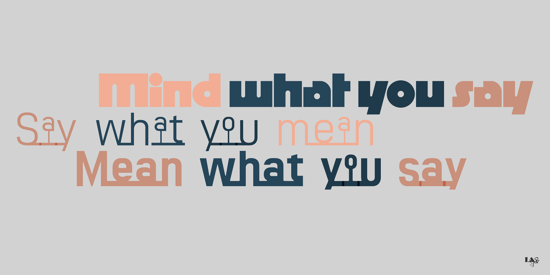 "Mind What you say" | Quote