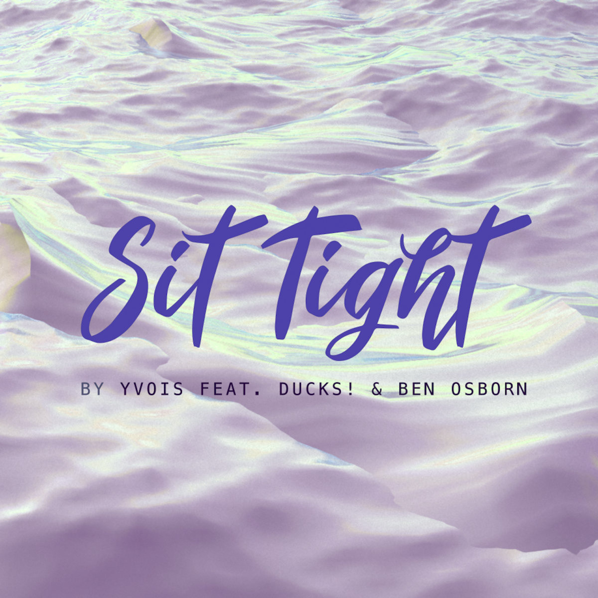 Artwork Single Cover Sit Tight by Yvois