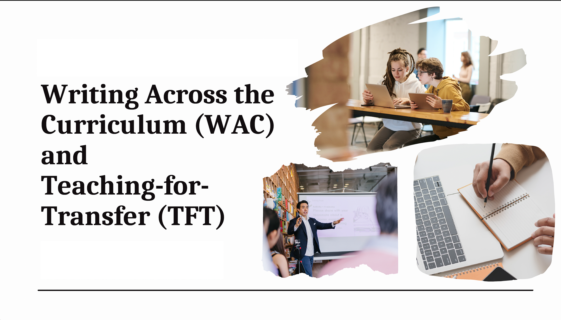Issues & Considerations in Composition Studies: Integrating WAC & TFT