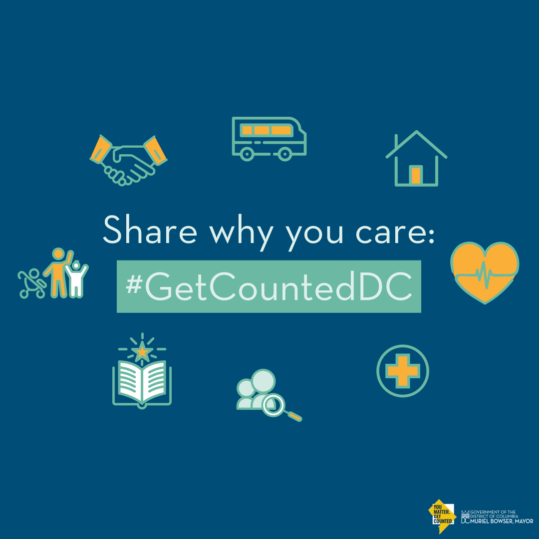 You can fill out the #2020Census NOW online at 2020census.gov. After you complete the Census, tell us why you got counted! #GetCountedDC