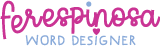 Fer Espinosa - Word Designer