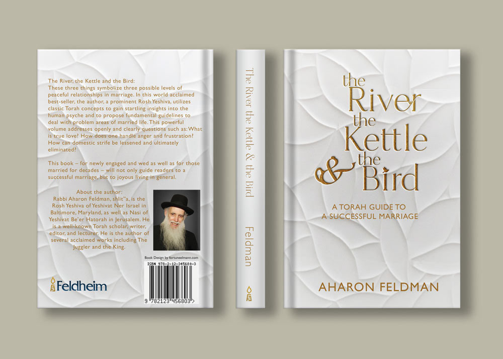 The River, the Kettle and the Bird: A Torah Guide to a Successful Marriage  : Felsman, Aharon: : Books