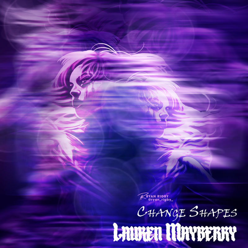 Change Shapes - Lauren Mayberry