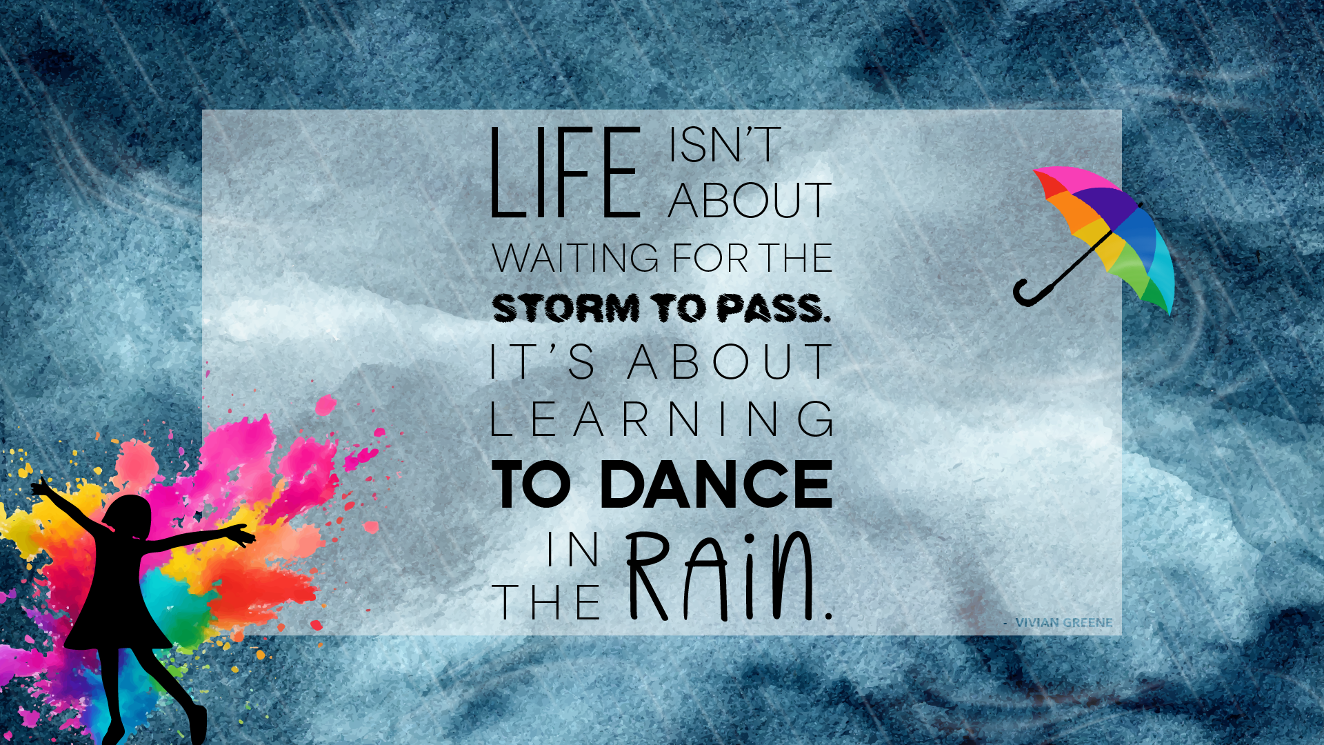 A graphic with a silhouette of a young woman with her arms out dancing in the rain, rainbow splashes behind her as an umbrella flies away in the wind.