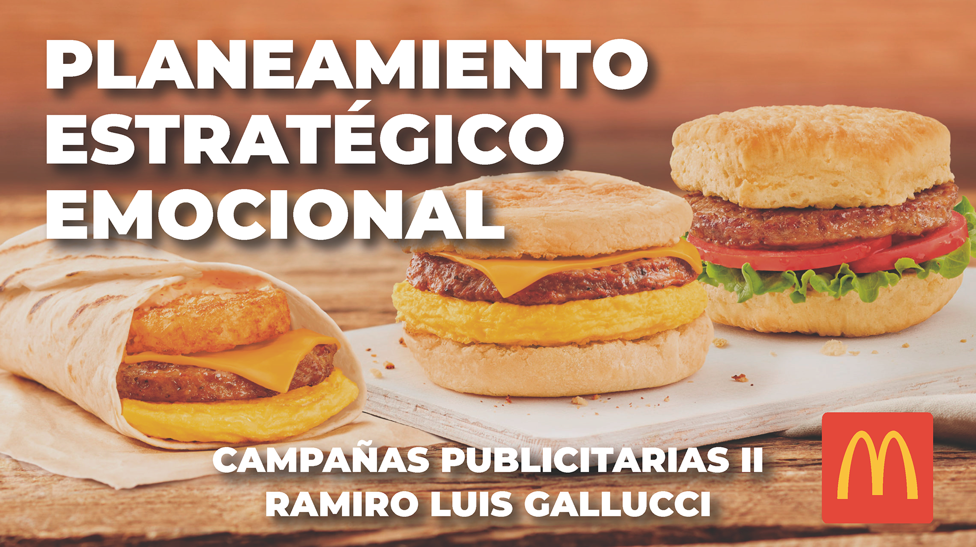 Ramiro Luis Gallucci - McDonald's - Campañas Publicitarias II