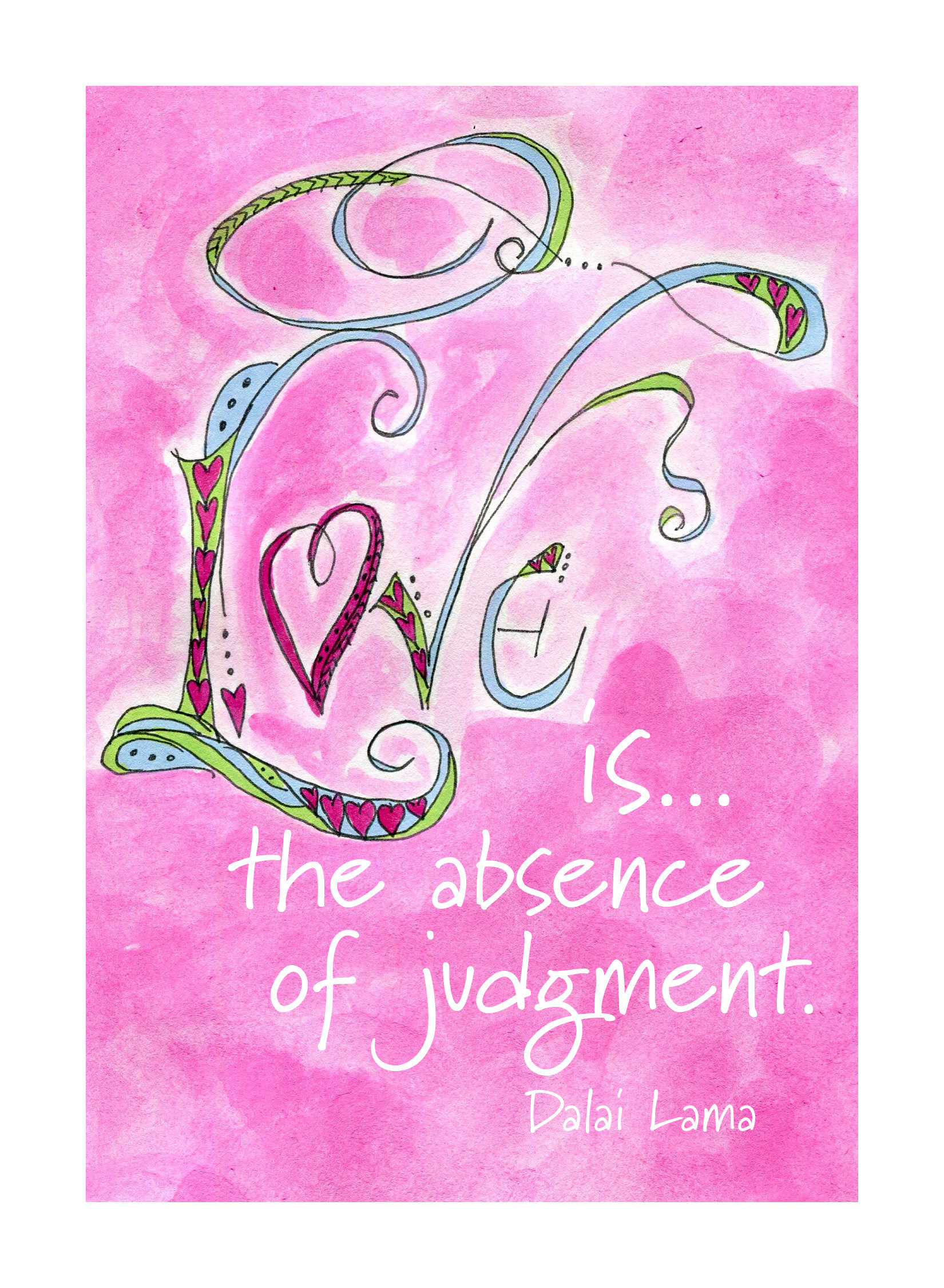 LOVE IS - watercolor and pen