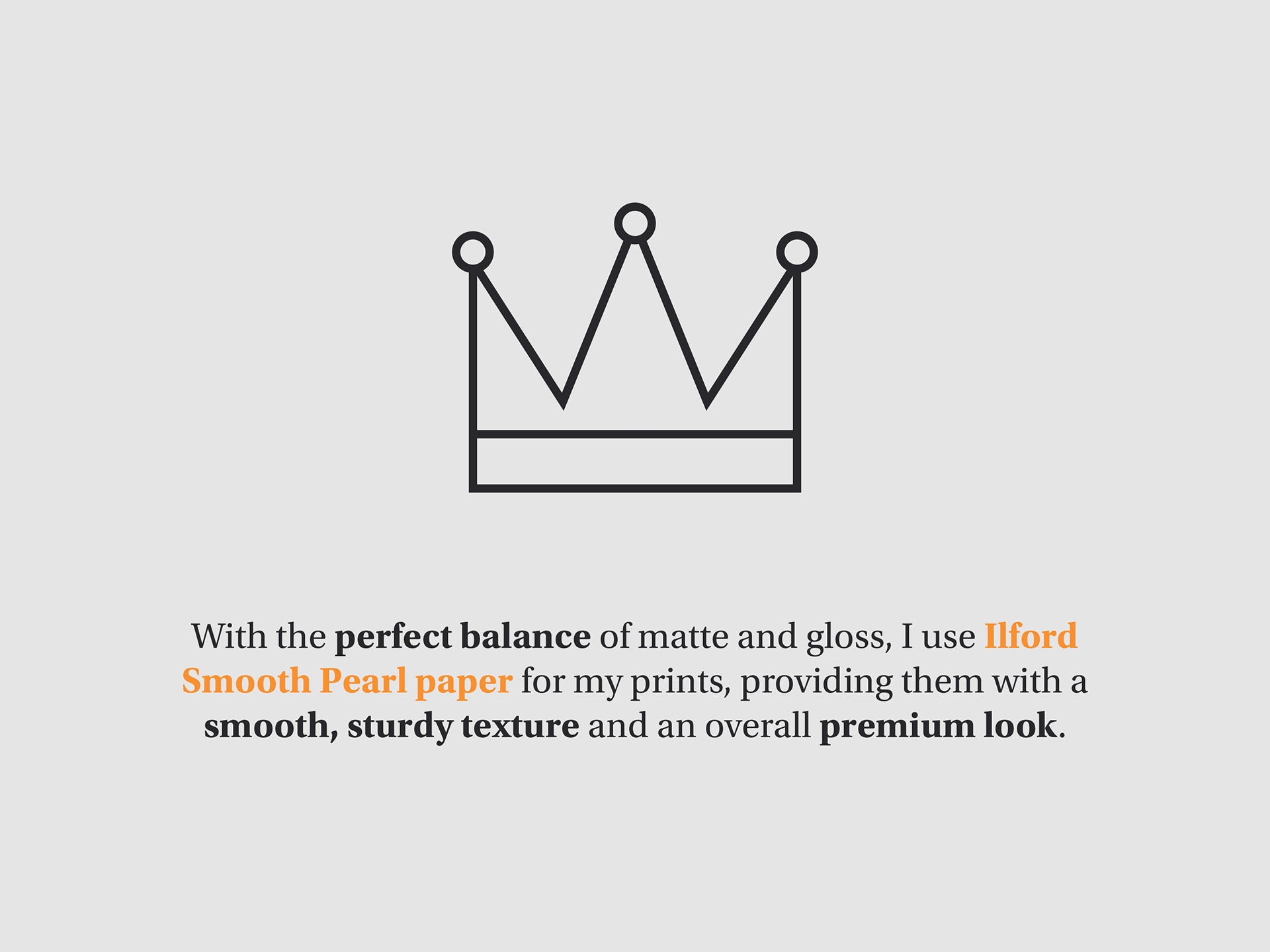 A banner explaining the texture of the high-quality paper used for standard prints, emphasising the smooth, professional finish.