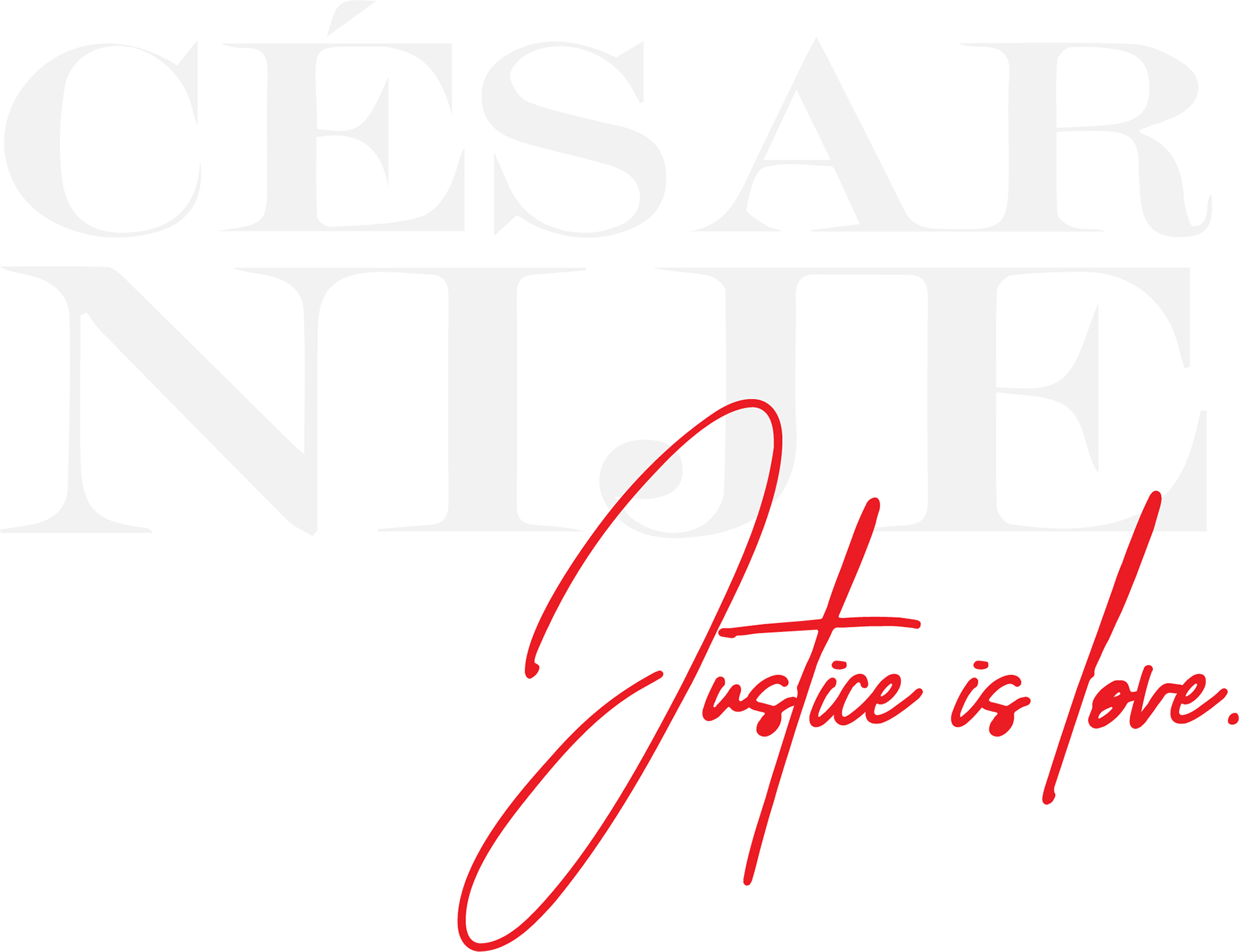 Justice is Love Collective - Cesar Nije - About