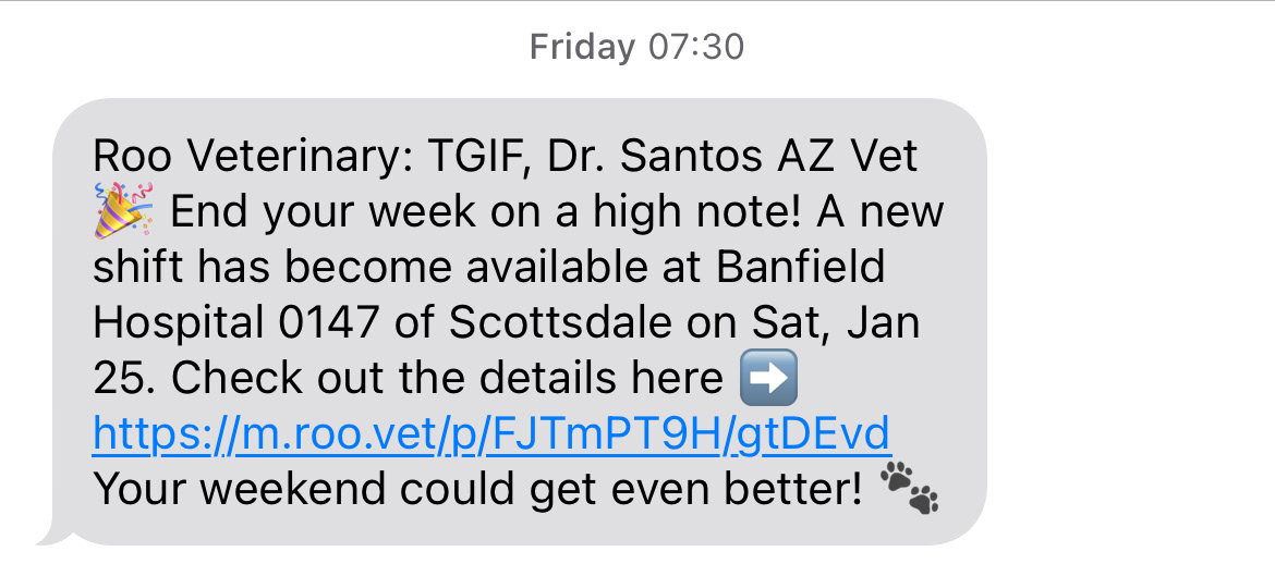 Roo Veterinary: SMS Text campaign sent on a Friday for a new shift alert opportunity