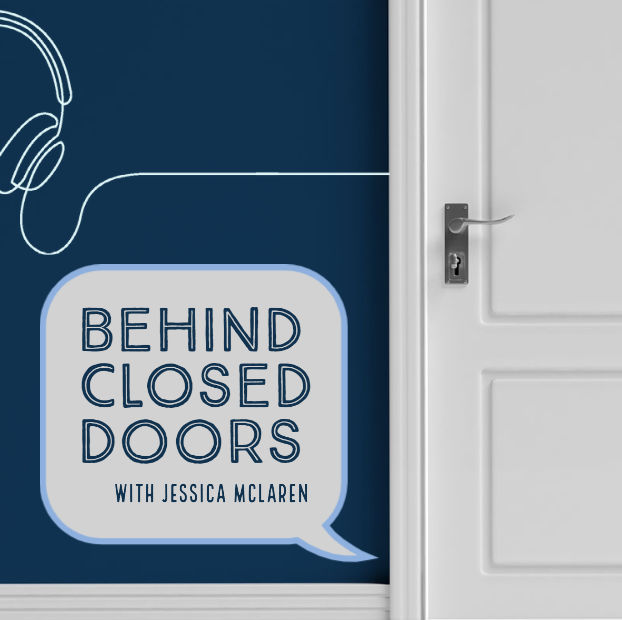 Podcast cover for "Behind Closed Doors"; White door against blue wall with white drawing of a pair of over-the-ear headphones with the wire running all the way to the door. A speech bubble underneath the headphones reads "Behind Closed Doors, with Jessica McLaren"