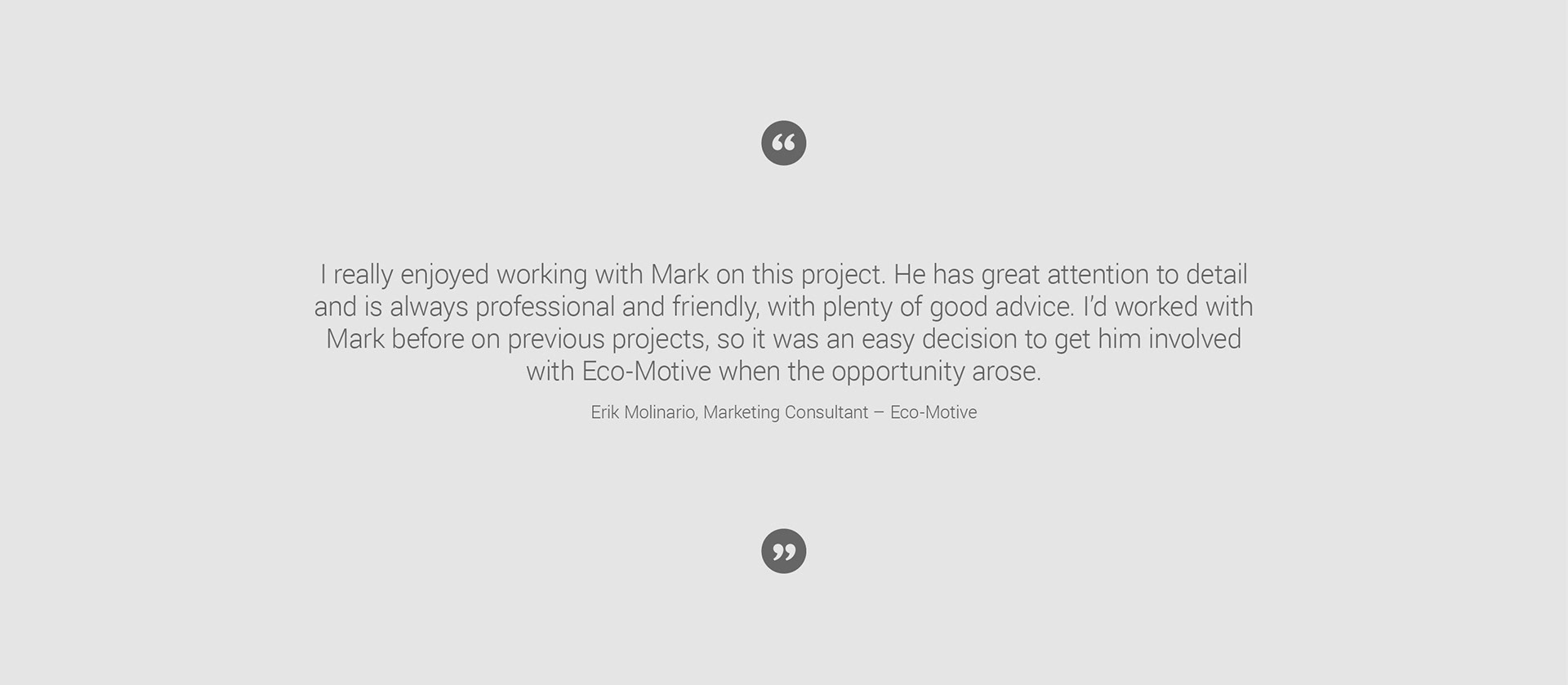 Project testimonial from Erik Molinario