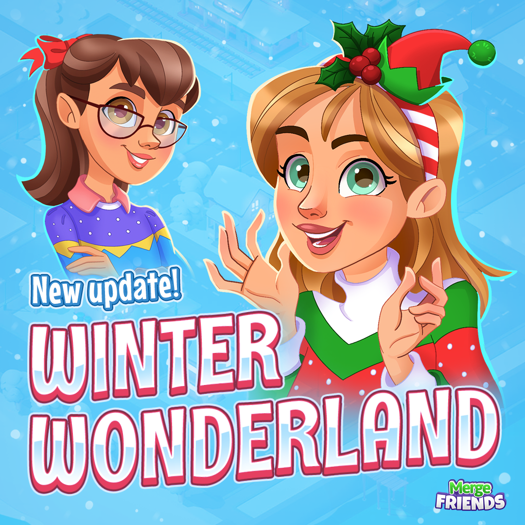 Illustration of two young female characters. They are dressed in festive outfits. Text says 'New Update! Winter Wonderland'. The Merge Friends logo is in the bottom right corner.