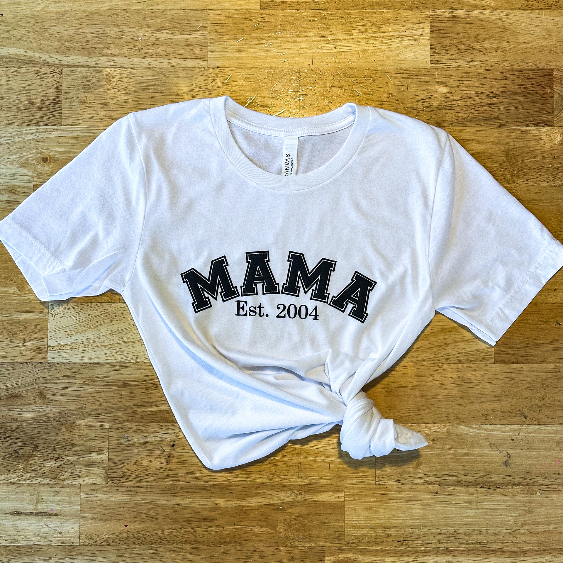 "MAMA Est *your year here*" Shirt