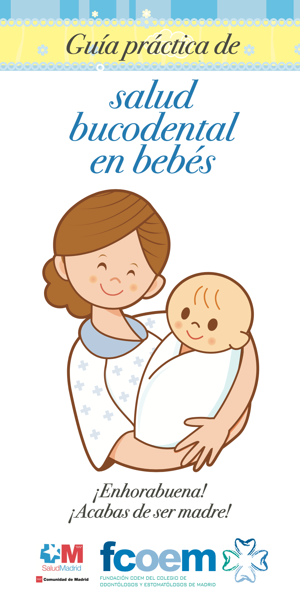 CAMPAÑA Salud Bucodental en bebés, COEM