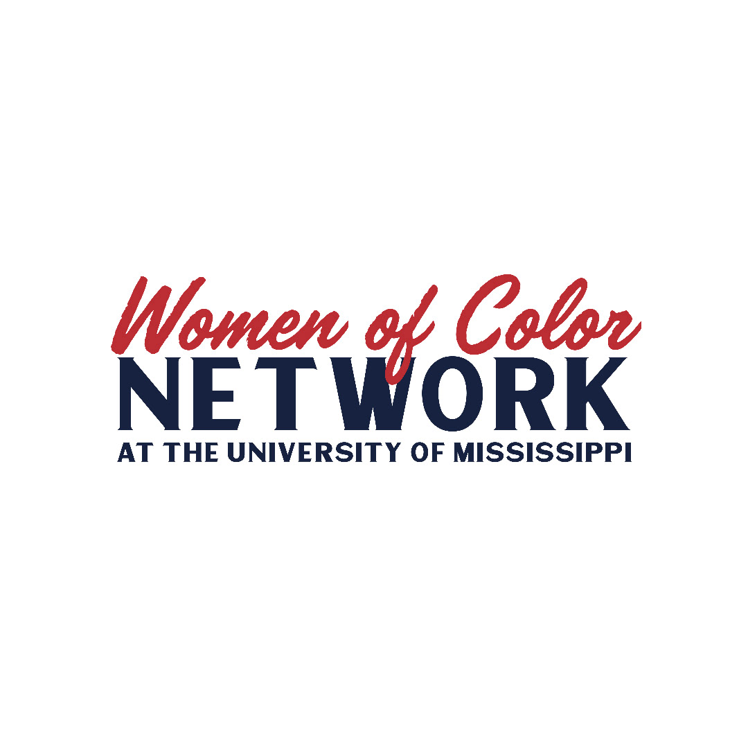 CHAIR OF THE WOMEN OF COLOR NETWORK AT THE UNIVERSITY OF MISSISSIPPI