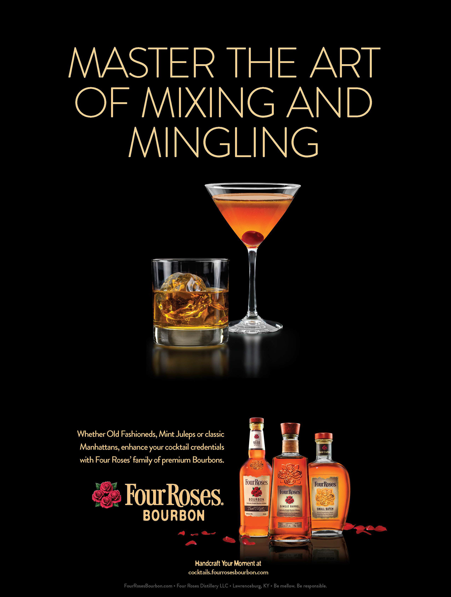 Four Roses blends all its bourbons from ten proprietary recipes.