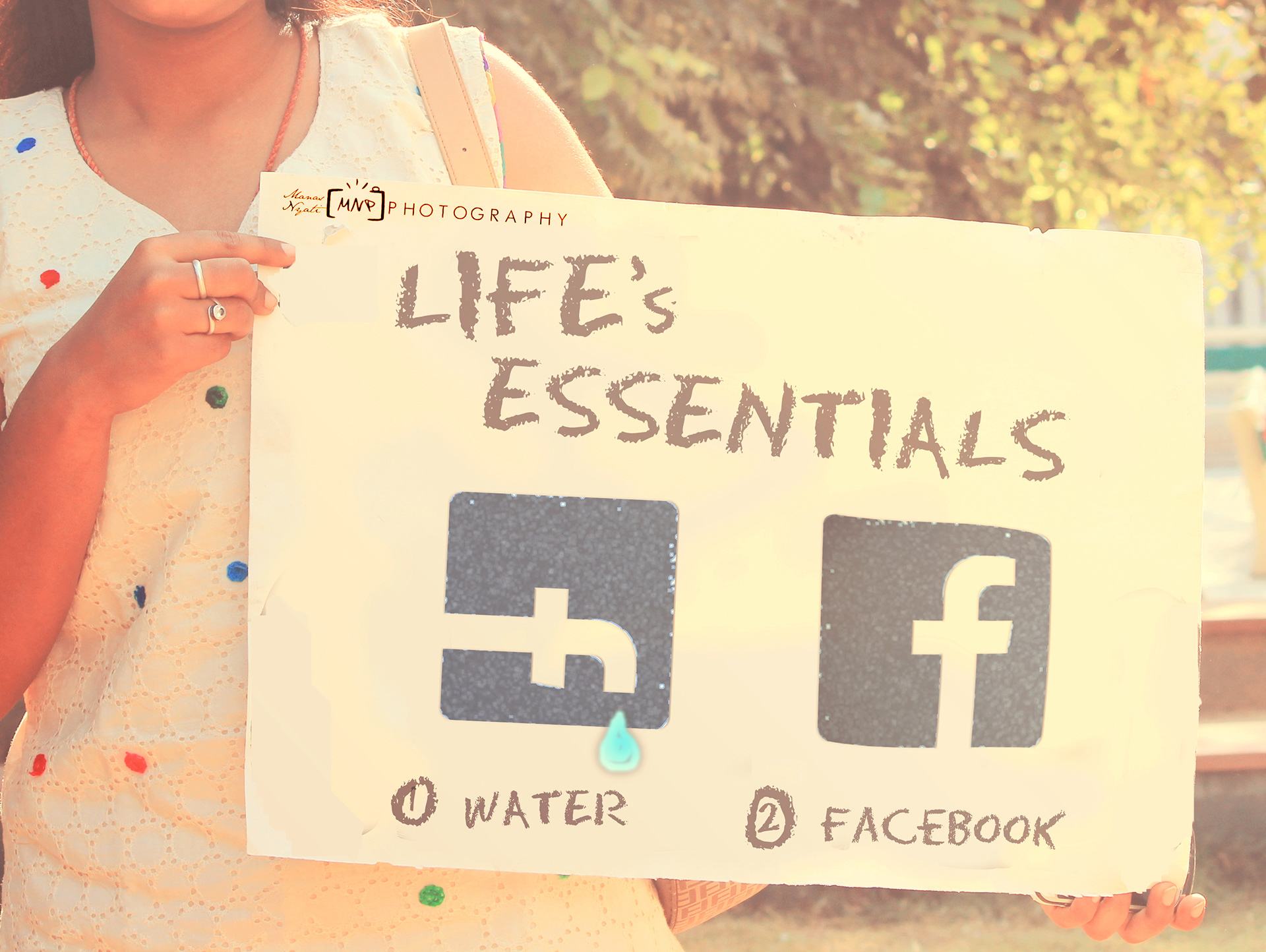 Life's Most essential elements: 1. Water  2. Facebook